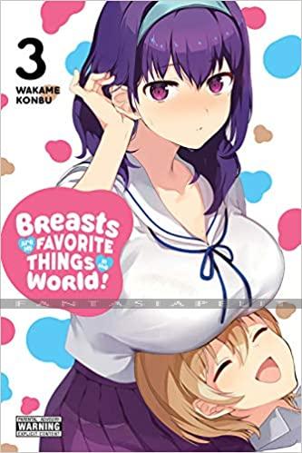 Breasts are My Favorite Things in the World! 3