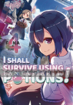 I Shall Survive Using Potions! Light Novel 4