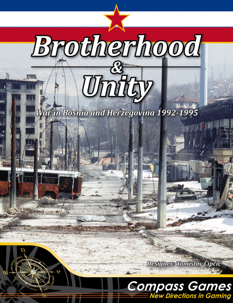 Brotherhood & Unity: War in Bosnia and Bosnia and Herzegovina from 1992-1995