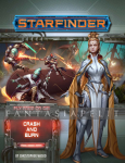 Starfinder 38: Fly Free or Die -Crash and Burn