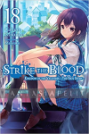 Strike the Blood Light Novel 18: Kingdom of the Valkyries, The True Story