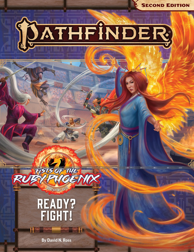 Pathfinder 2nd Edition 167: Fists of the Ruby Phoenix -Ready? Fight!