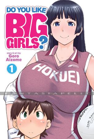 Do You Like Big Girls? 1