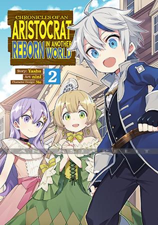 Chronicles of an Aristocrat Reborn in Another World 02