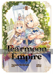 Tearmoon Empire Light Novel 3