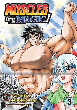 Muscles are Better Than Magic! 3