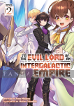 I'm the Evil Lord of an Intergalactic Empire! Light Novel 2