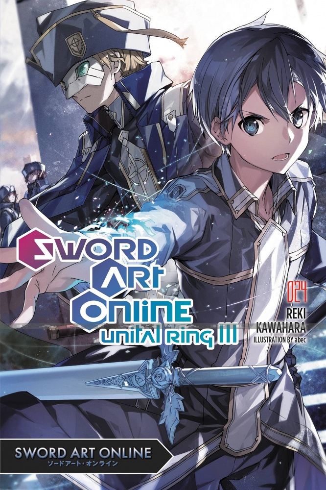 Sword Art Online Novel 24: Unital Ring III