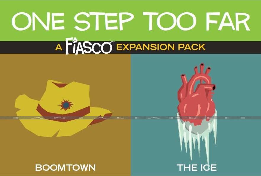 Fiasco RPG: One Step Too Far Expansion Pack