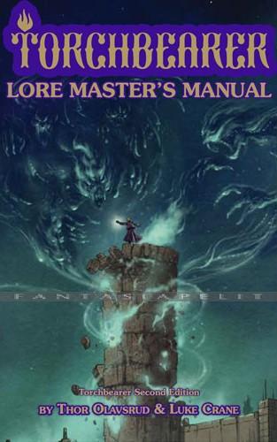 Torchbearer 2nd Edition Lore Master's Manual (HC)