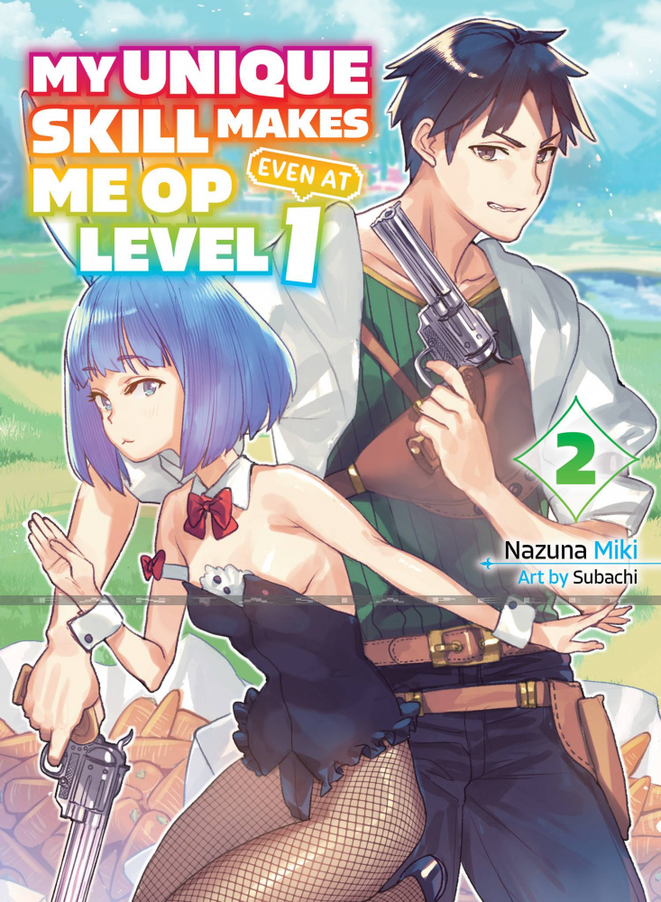 My Unique Skill Makes Me OP Even at Level 1 Light Novel 2
