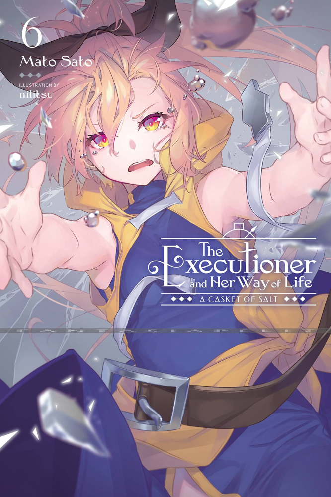 Executioner and Her Way of Life Novel 6: A Casket of Salt