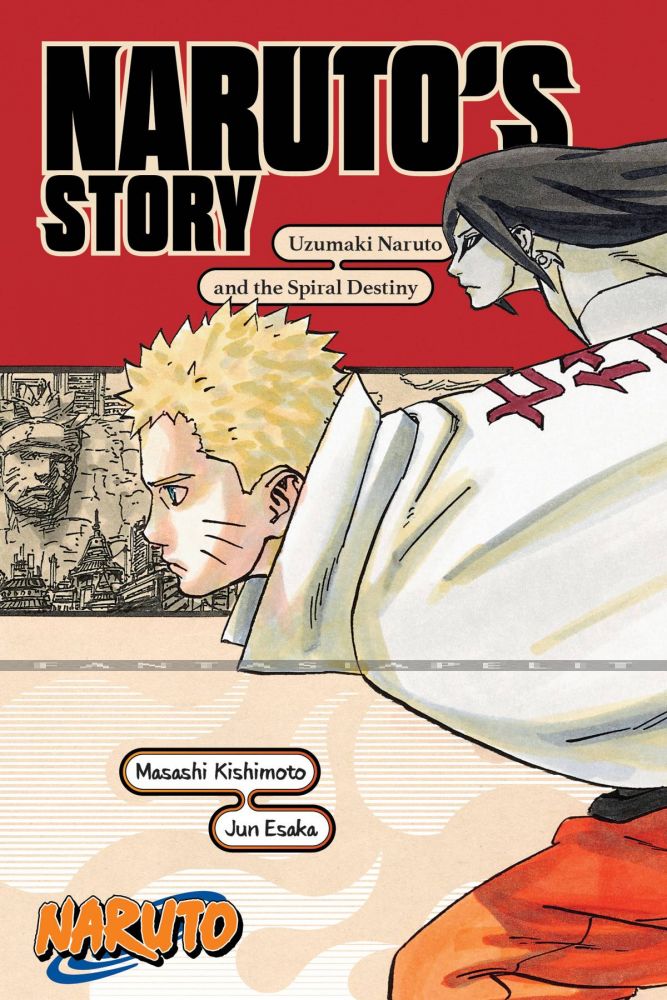 Naruto Novel: Naruto's Story -Uzumaki Naruto & the Spiral Destiny