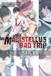 Magistellus Bad Trip Light Novel 3