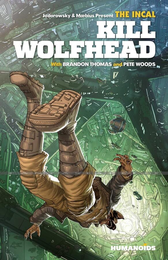 Incal: Kill Wolfhead (HC)