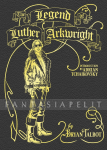 Legend of Luther Arkwright (HC)