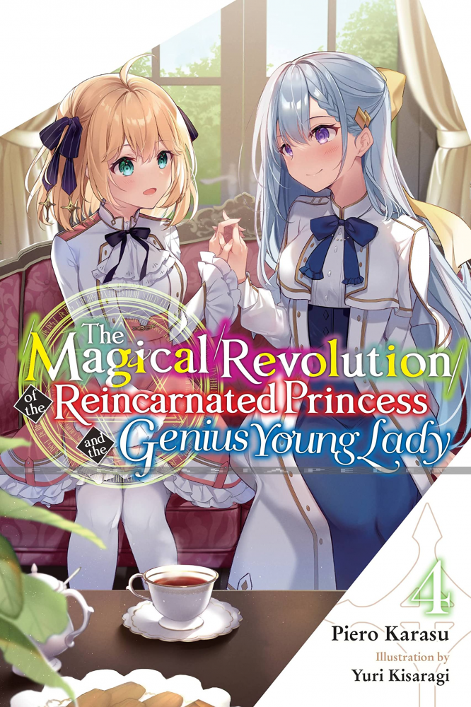 Magical Revolution of the Reincarnated Princess and the Genius Young Lady Light Novel 4