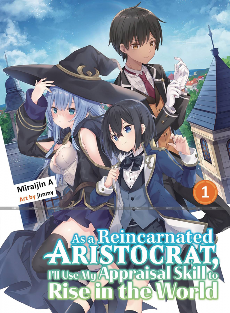 As a Reincarnated Aristocrat, I'll Use My Appraisal Skill to Rise in the World Light Novel 3