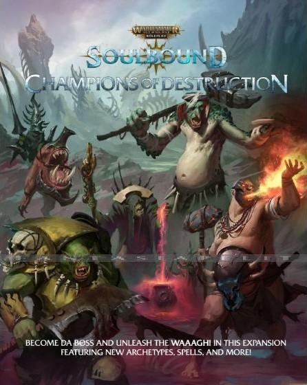 Warhammer Age of Sigmar: Soulbound -Champions of Destruction