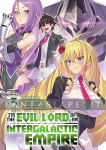 I'm the Evil Lord of an Intergalactic Empire! Light Novel 3