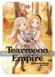Tearmoon Empire Light Novel 6