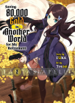 Saving 80,000 Gold in Another World for My Retirement Light Novel 1