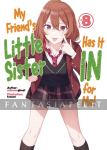 My Friend's Little Sister Has it in for Me! Light Novel 8