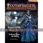 Pathfinder 2nd Edition 199: Season of Ghosts 4 - To Bloom Below the Web