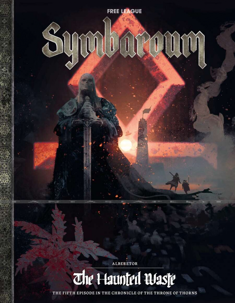 Symbaroum: Throne of Thorns 5 -Alberetor, the Haunted Waste