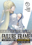 Failure Frame: I Became the Strongest and Annihilated Everything with Low-Level Spells Novel 7