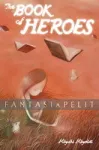 klikkaa tuoteinfo Book of Heroes Novel (HC)