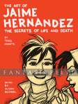 Art of Jaime Hernandez -Secrets of Life and Death (HC)