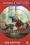 Supergirl 07: Friends & Fugitives