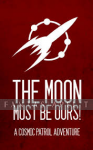 Moon Must Be Ours!