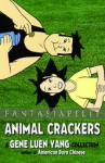 Animal Crackers: Gene Luen Yang Collection