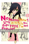 No Matter How You Look at it, it's You Guys' Fault I'm Not Popular! 01