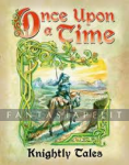 Once Upon A Time 3rd Edition: Knightly Tales