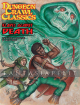 Dungeon Crawl Classics 74: Blades Against Death