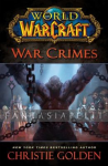 World of Warcraft: War Crimes (HC)