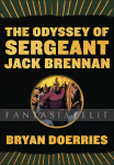 Odyssey of Sergeant Jack Brennan