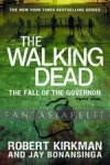 Walking Dead Novel 3: The Fall of the Governor