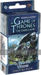 Game of Thrones LCG: WC4 -A Time for Wolves