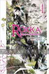 Rokka: Braves of Six Flowers Light Novel 1