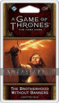 Game of Thrones LCG 2: BG6 -The Brotherhood Without Banners Chapter Pack