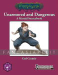 Pathfinder: Unarmored and Dangerous