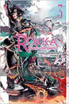 Rokka: Braves of Six Flowers Light Novel 3