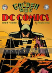Golden Age of DC Comics: 1935 - 1956 (HC)