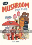 Mushroom Fan Club (HC)