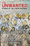 Unwanted: Stories of Syrian Refugees (HC)