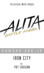 Alita: Battle Angel -Iron City Novel (HC)